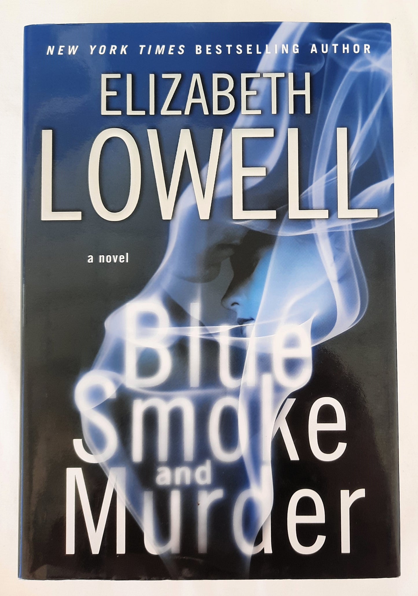 Blue Smoke and Murder by Elizabeth Lowell (Very good, 2008, HC, 404 pages, William Morrow)