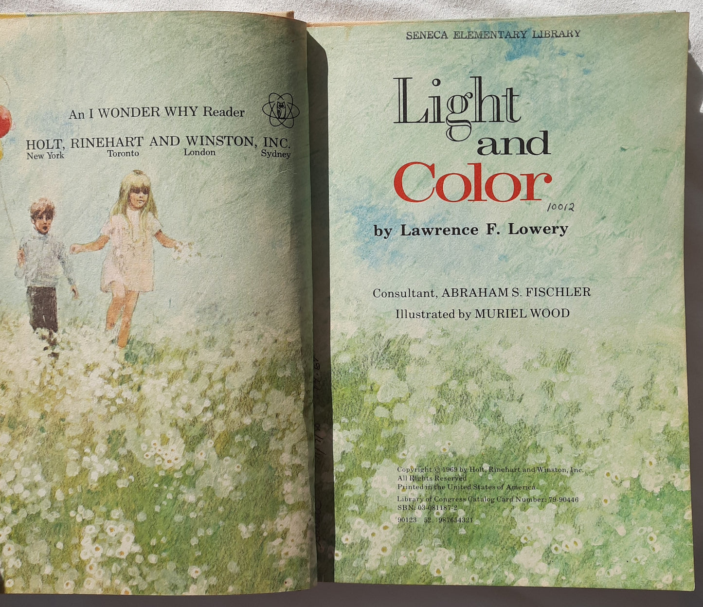 Light and Color by Lawrence F. Lowery (I Wonder Why, Good, 1969, HC, 30 pages, Holt Rinehart)