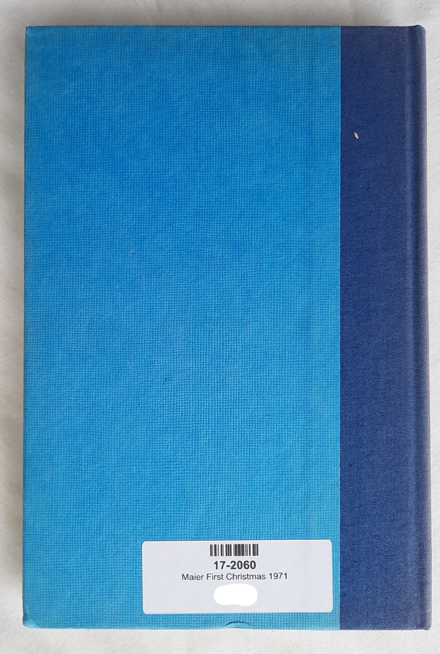 First Christmas: The True and Unfamiliar Story in Words and Pictures by Paul Maier (Good, 1971, HC, 125 pages, Harper & Row)
