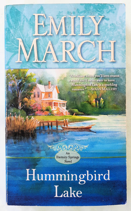 Hummingbird Lake by Emily March (Eternity Springs #2, Good, 2011, Pbk, 325 pages, Ballantine Books)