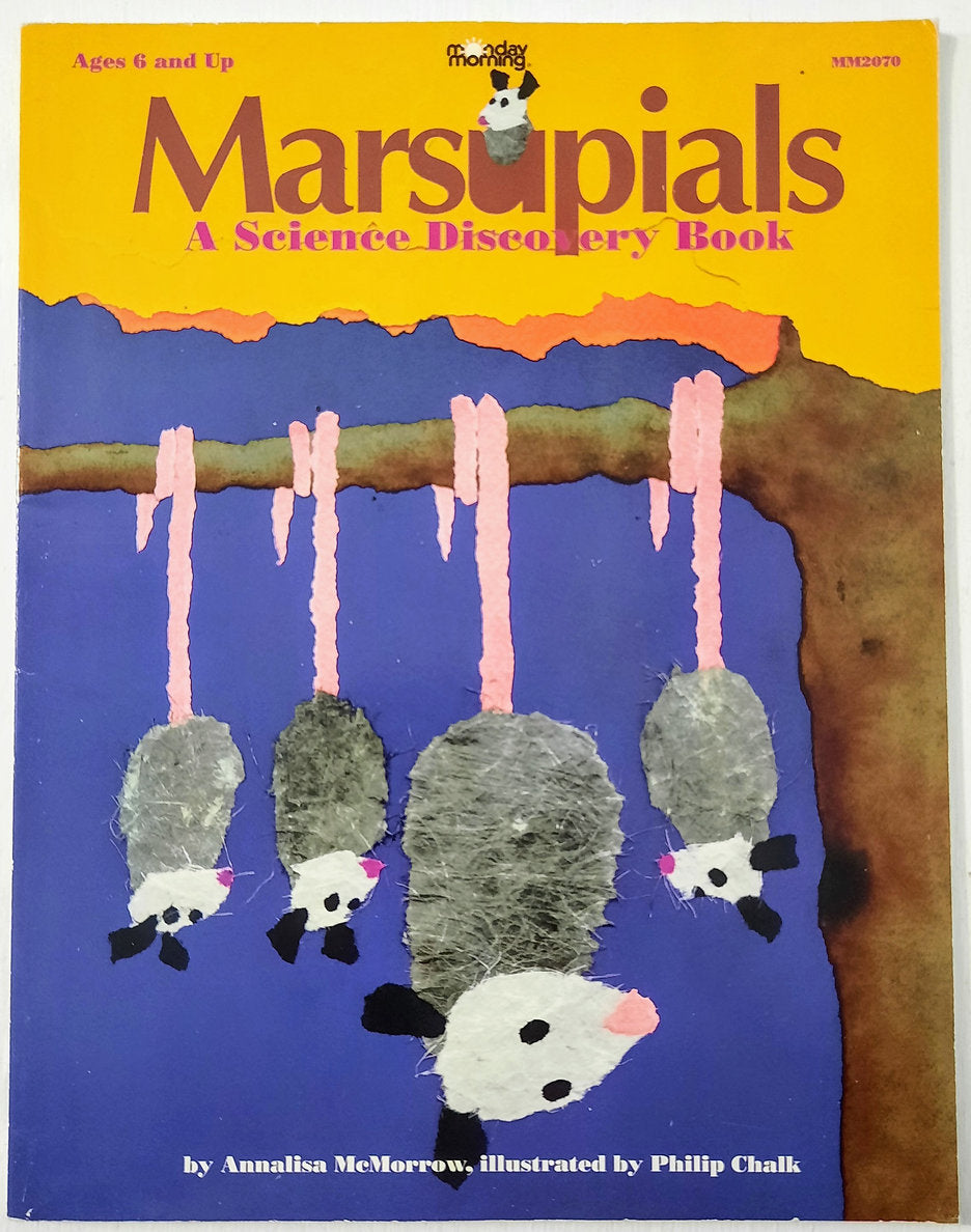 Marsupials: A Science Discovery Book by Annalisa McMorrow (Very good, 1998, Pbk, 48 pages, Monday Morning)