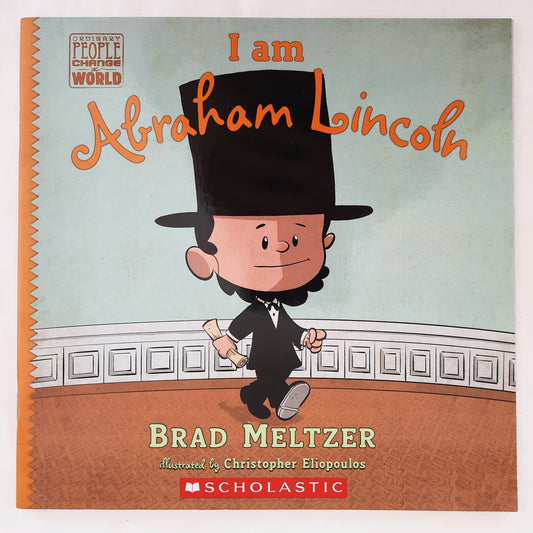 I Am Abraham Lincoln by Brad Meltzer (New, 2018, Pbk, 40 pages, Scholastic)