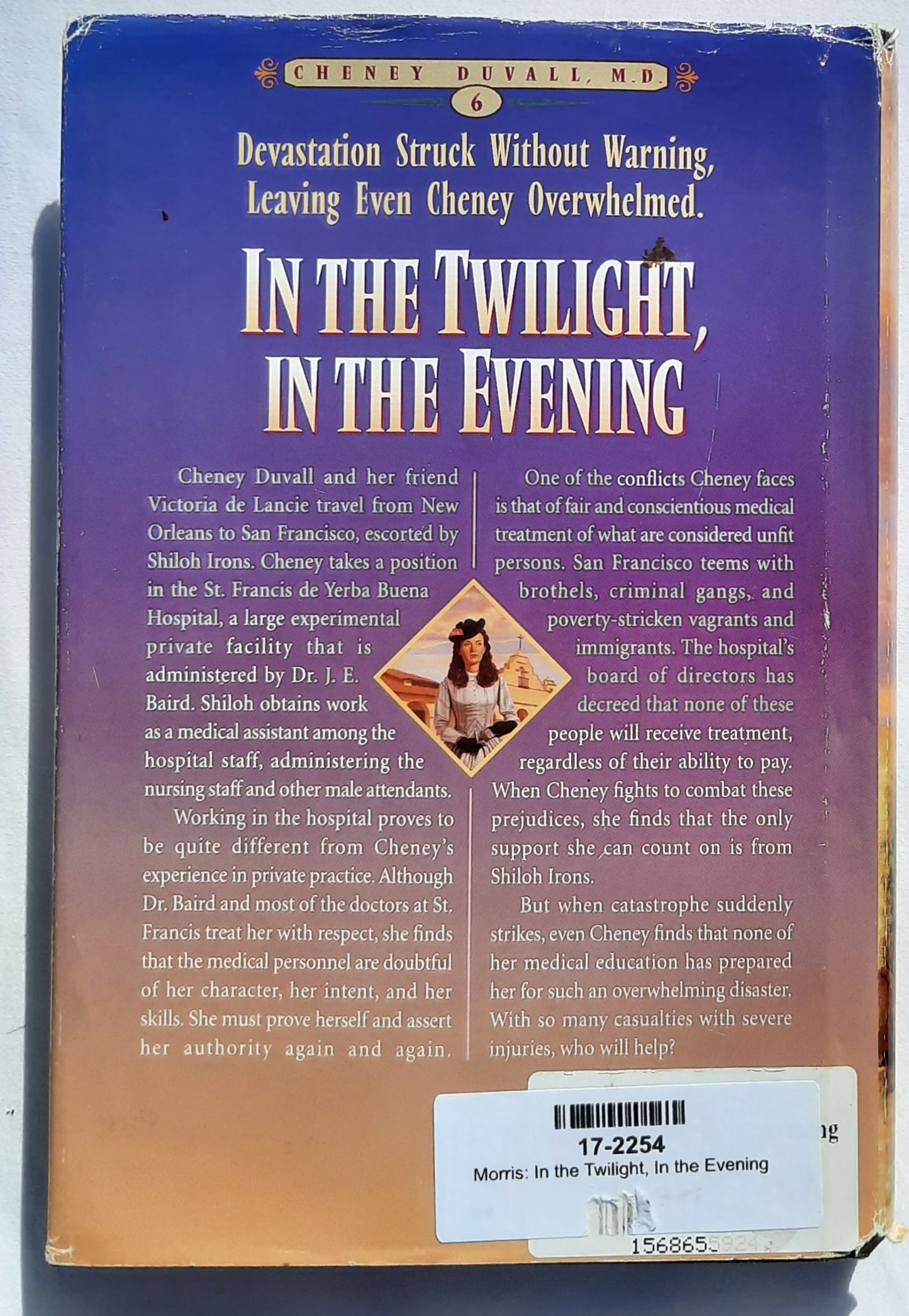 In the Twilight, In the Evening von Lynn Morris; Gilbert Morris (Cheney Duvall, M.D. #6, Gut, 1997, gebunden, 320 Seiten, Bethany House)