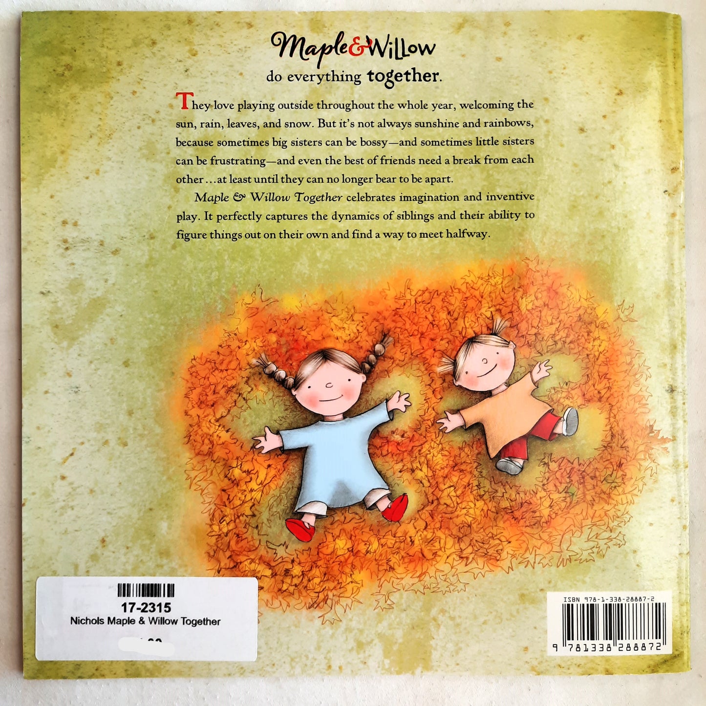 Maple & Willow Together by Lori Nichols (New, 2018, Pbk, 32 pages, Scholastic)