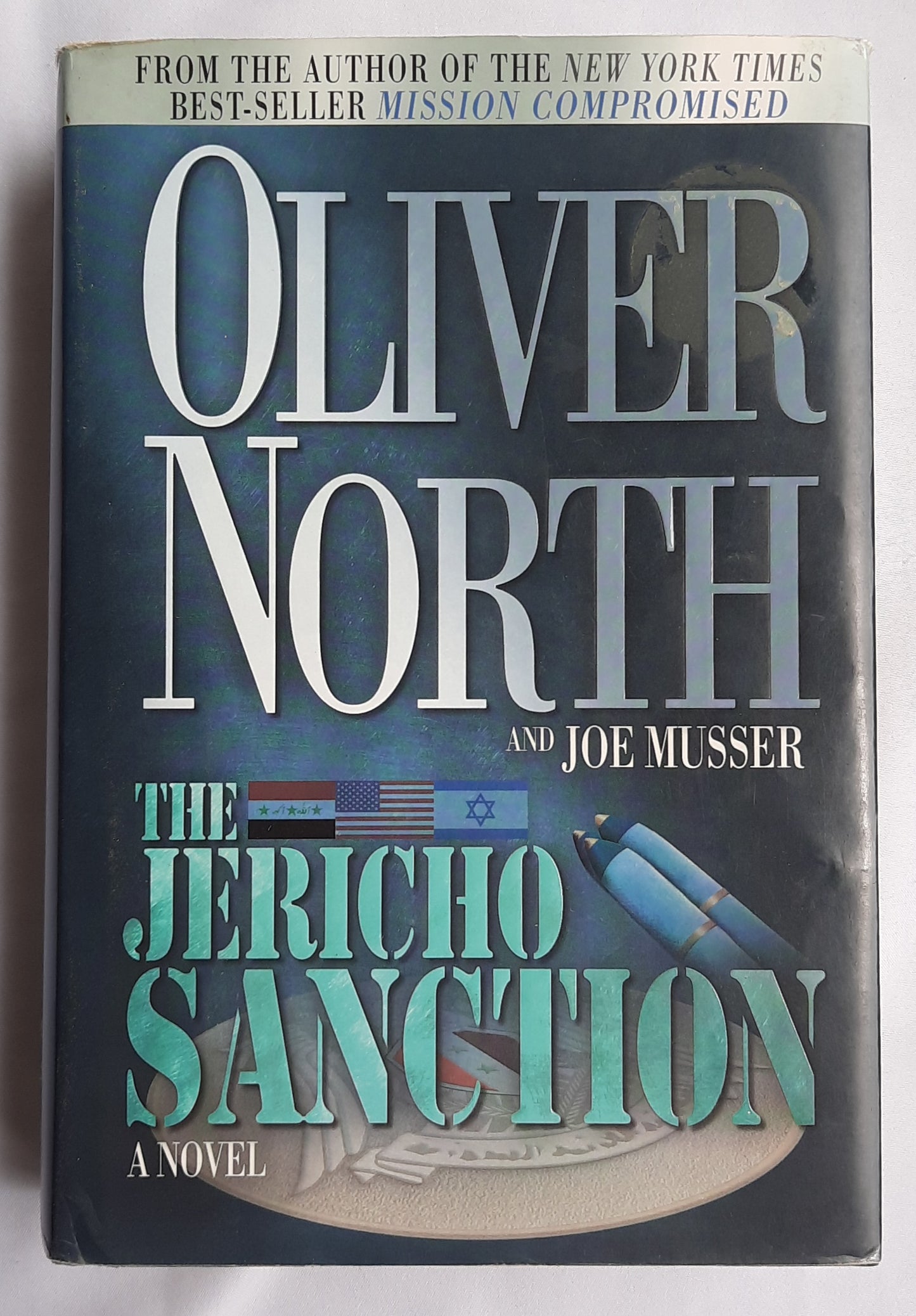 The Jericho Sanction by Oliver North; Joe Musser (Peter Newman #2, Very good, 2003, HC, 553 pages, Broadman & Holman)