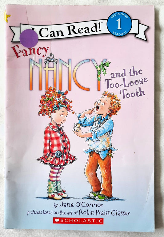 Fancy Nancy and the Too-Loose Tooth by Jane O'Conner (Very Good, 2015, Pbk, 32 pages, Scholastic)
