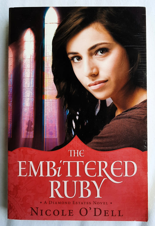 The Embittered Ruby by Nicole O'Dell (Diamond Estates #2, Very good, Pbk, 2012, 368 pages, Barbour)