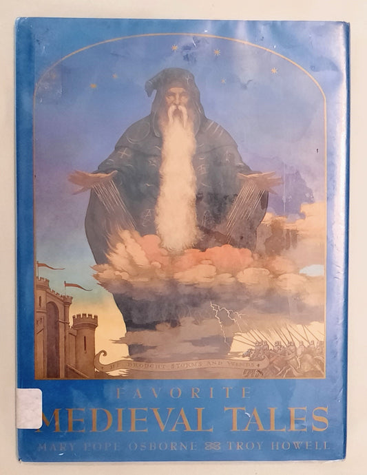 Favorite Medieval Tales by Mary Pope Osborne; Troy Howell (Good, 1998, HC, 86 pages, Scholastic)