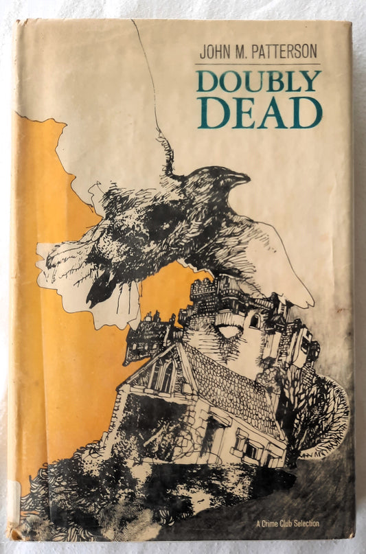Doubly Dead by John M. Patterson (Acceptable, 1969, HC, 192 pages, Doubleday & Co.)