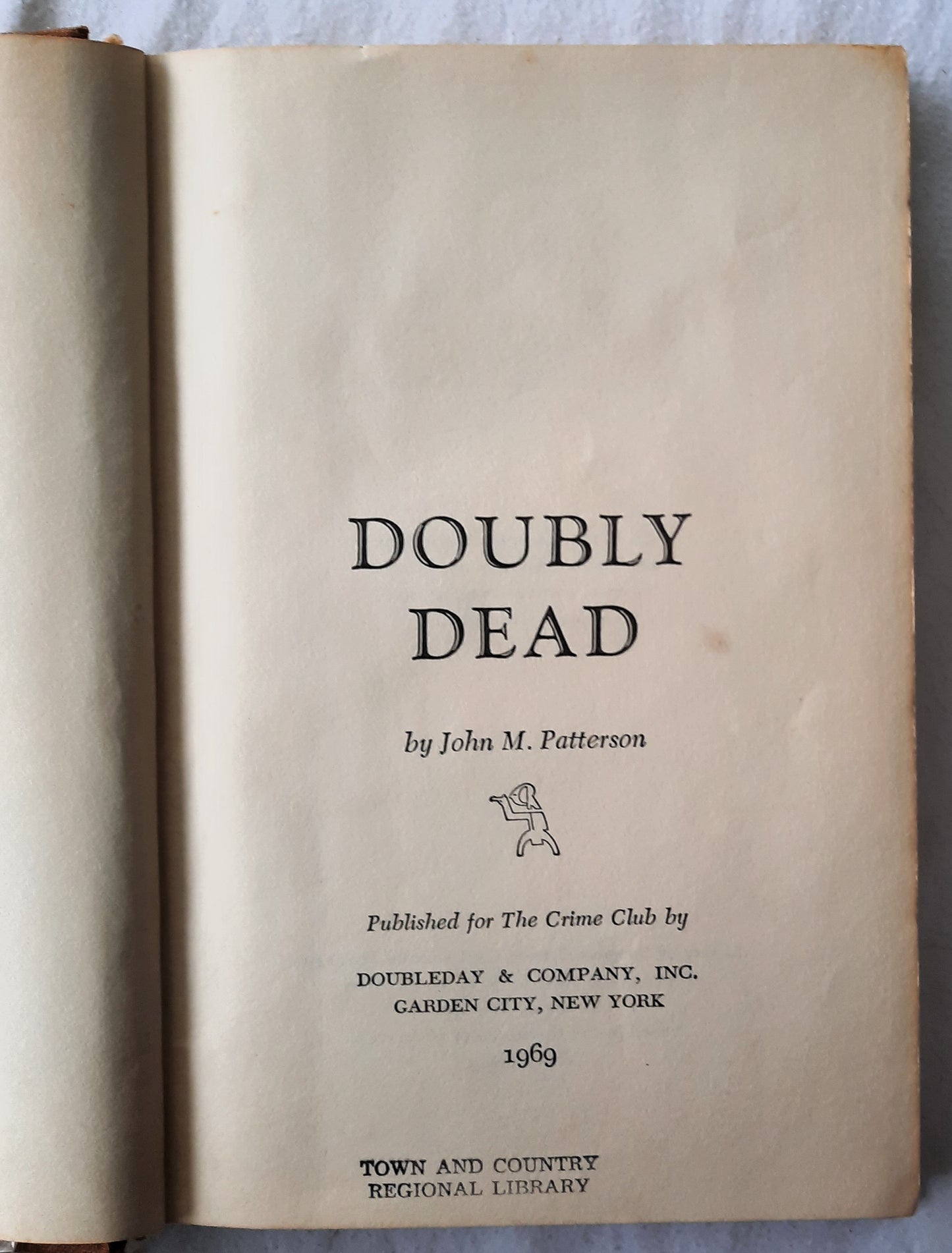 Doubly Dead by John M. Patterson (Acceptable, 1969, HC, 192 pages, Doubleday & Co.)