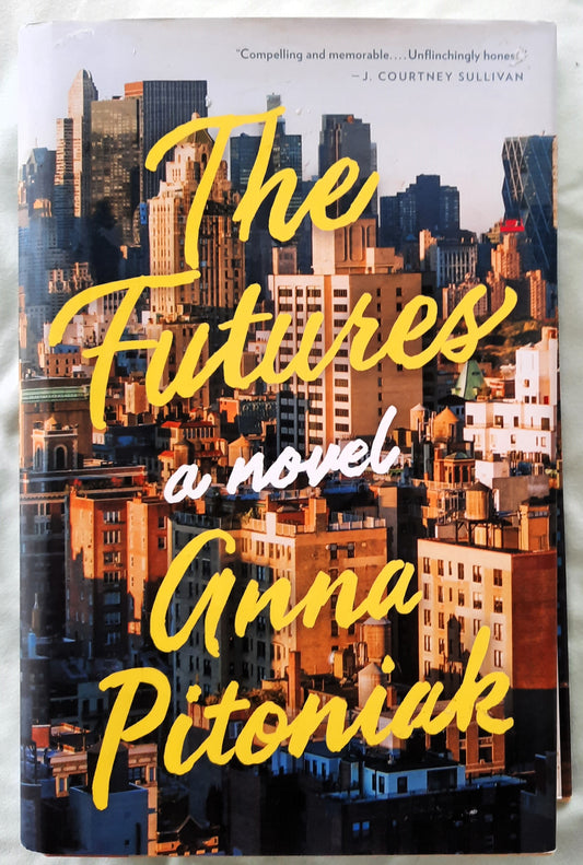 The Futures by Anna Pioniak (Very good, 2017, HC, 308 pages, Little, Brown & Co.)