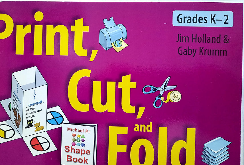 Print, Cut, and Fold Creative technology projects for Grades K-2 by Jim Holland (New, 2011, Spiral PBK, 258 pages, Visions Technology in Education)