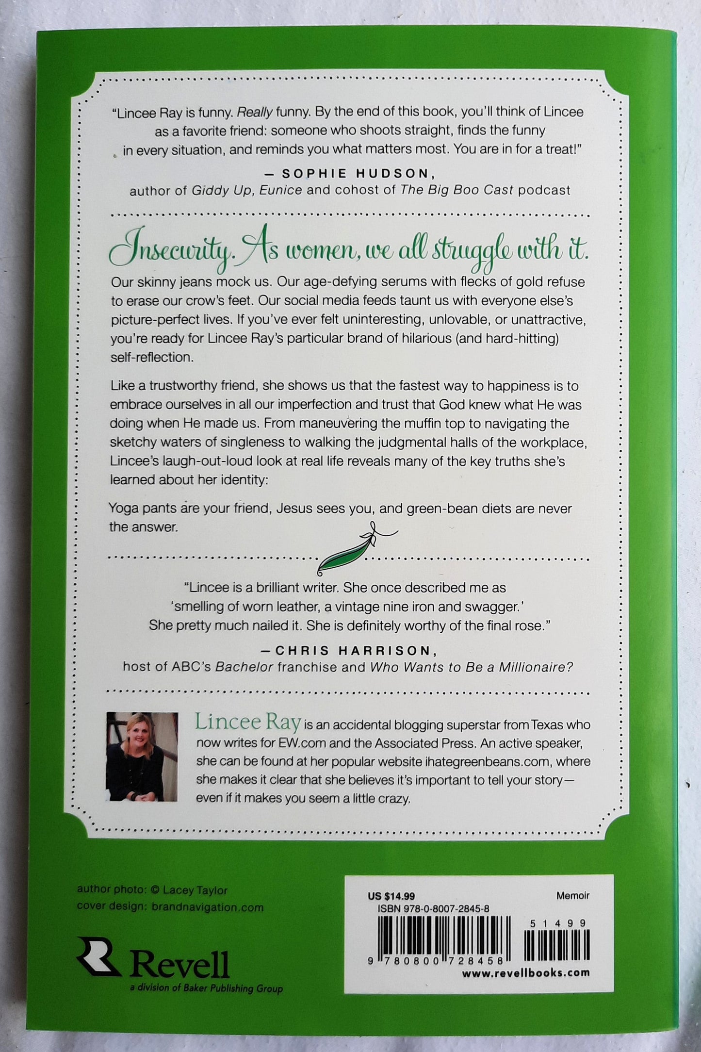 Why I Hate Green Beans and other confessions about relationship, reality TV, and how we see ourselves by Lincee Ray (New, 2018, PBk, 205 pages, Revell)