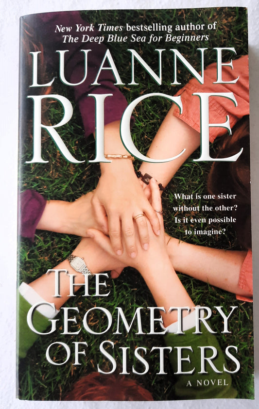 The Geometry of Sisters by Luanne Rice (Very good, 2009, Pbk, 382 pages, Bantam Books)