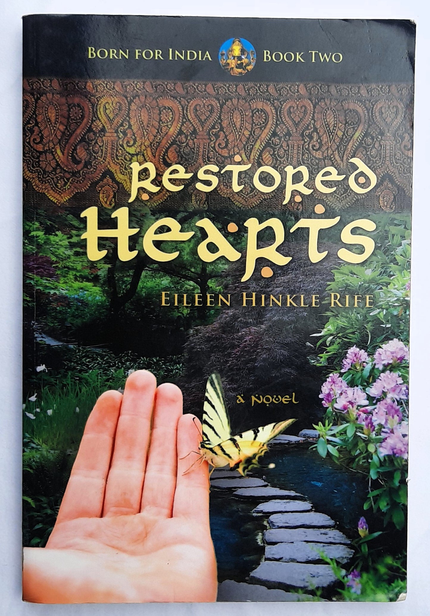 Restored Hearts #2 by Eileen Hinkle Rife (Born for India, Very good, 2009, Pbk, 210 pages, OakTara)