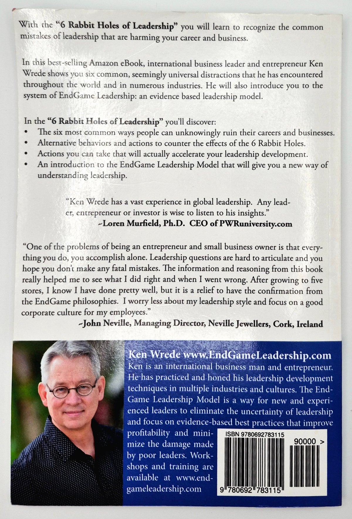 6 Rabbit Holes of Leadership: Six key ways you are unknowingly killing your business & career by K. W. Wrede (Very good, 2016, Pbk, 111 pgs, Leadership LLC)