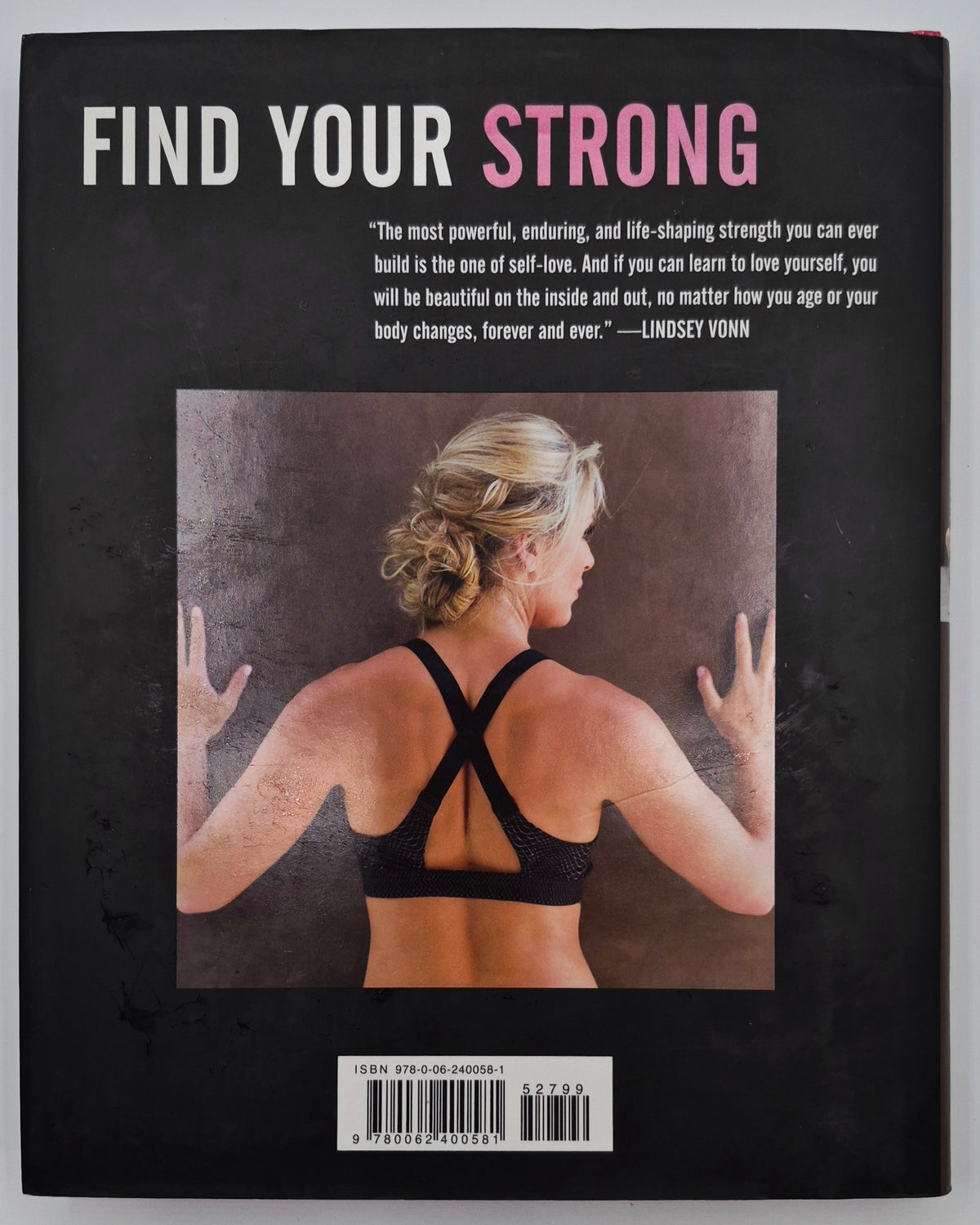 Strong Is the New Beautiful: Embrace Your Natural Beauty, Eat Clean, and Harness Your Power by Lindsey Vonn (Very Good, 2016, HC, 246 pgs, Dey St.)