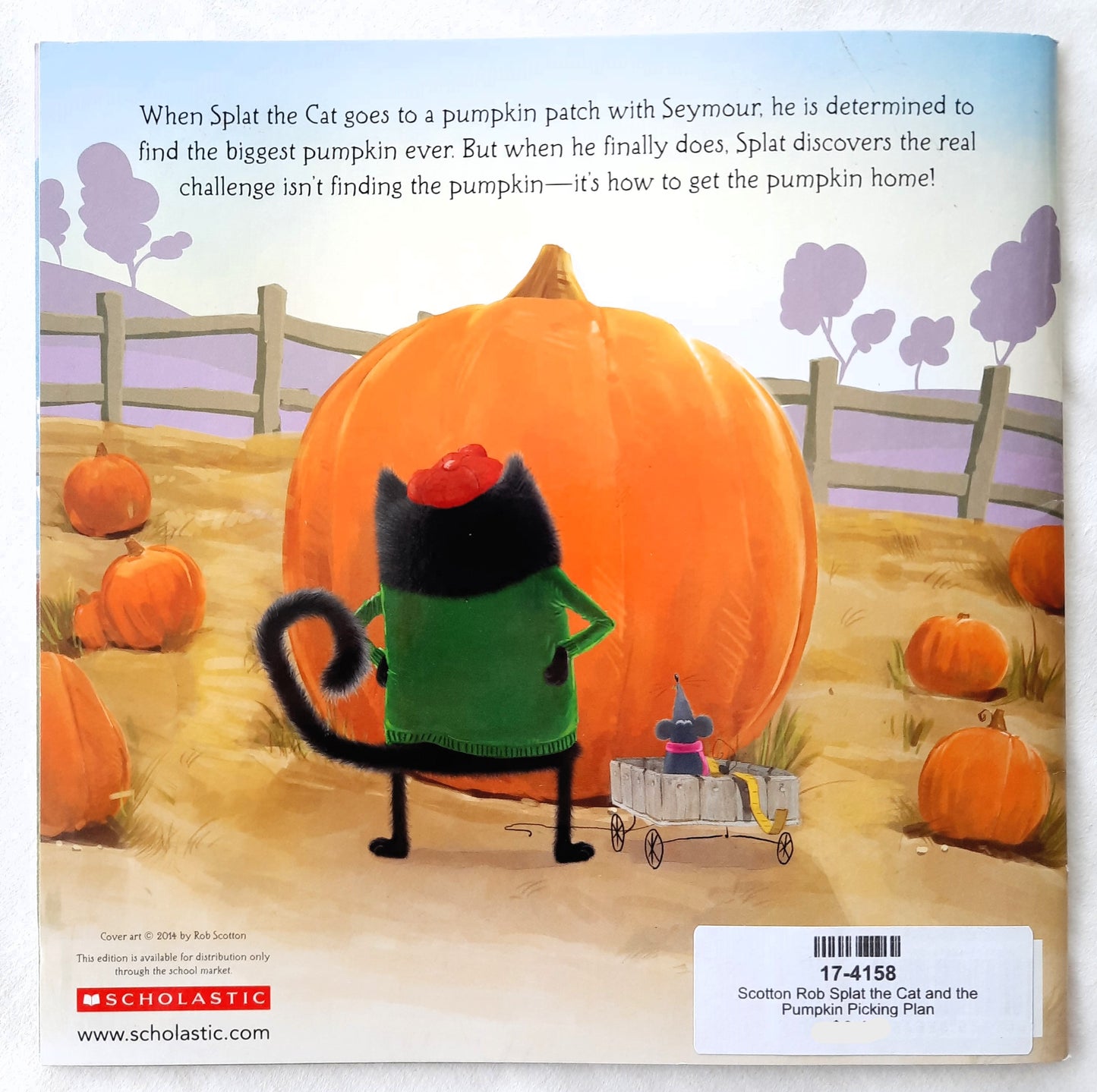Splat the Cat and the Pumpkin-Picking Plan by Rob Scotton (Very good, 2017, Pbk, 32 pages, Scholastic)