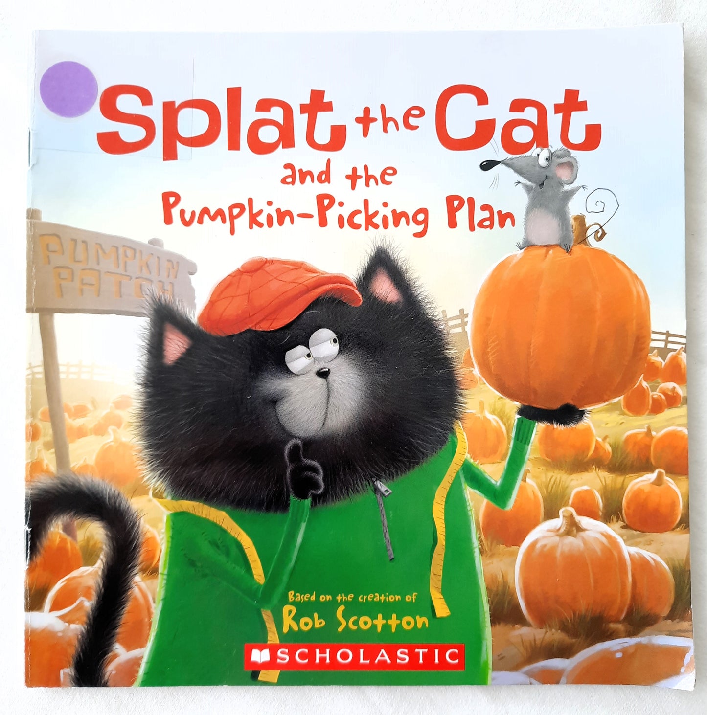 Splat the Cat and the Pumpkin-Picking Plan by Rob Scotton (Very good, 2017, Pbk, 32 pages, Scholastic)