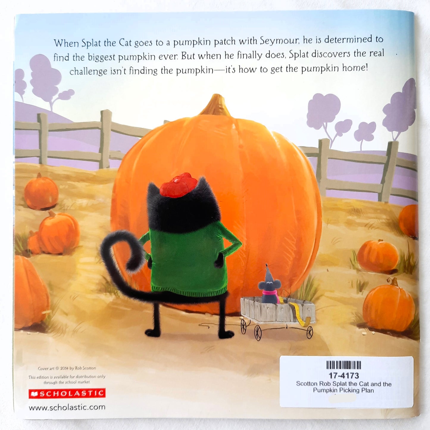Splat the Cat and the Pumpkin-Picking Plan by Rob Scotton (Very good, 2017, Pbk, 32 pages, Scholastic)