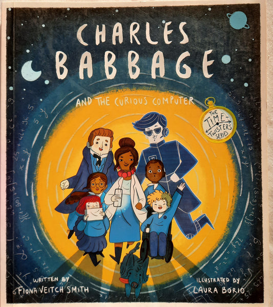 Charles Babbage and the Curious Computer by Fiona Veitch Smith (New, 2021, Pbk, 48 pages, Faraday Institute)