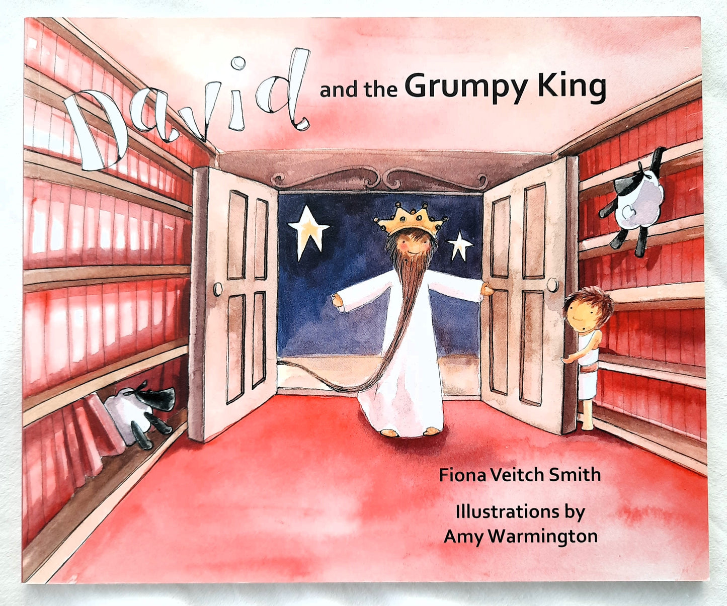 David and the Grumpy King by Fiona Veitch Smith (New, 2015, PBK, 32 pages, SPCK)