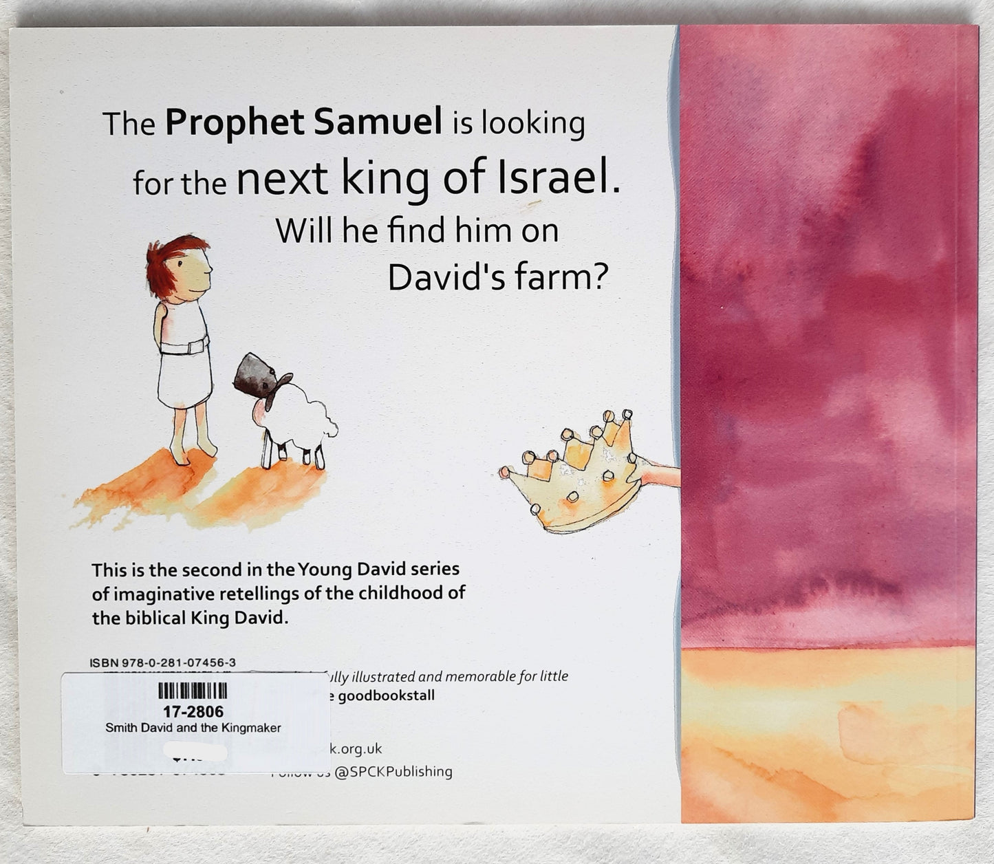 David and the Kingmaker by Fiona Veitch Smith (New, 2015, PBk, 32 pages, SPCK Publishing)