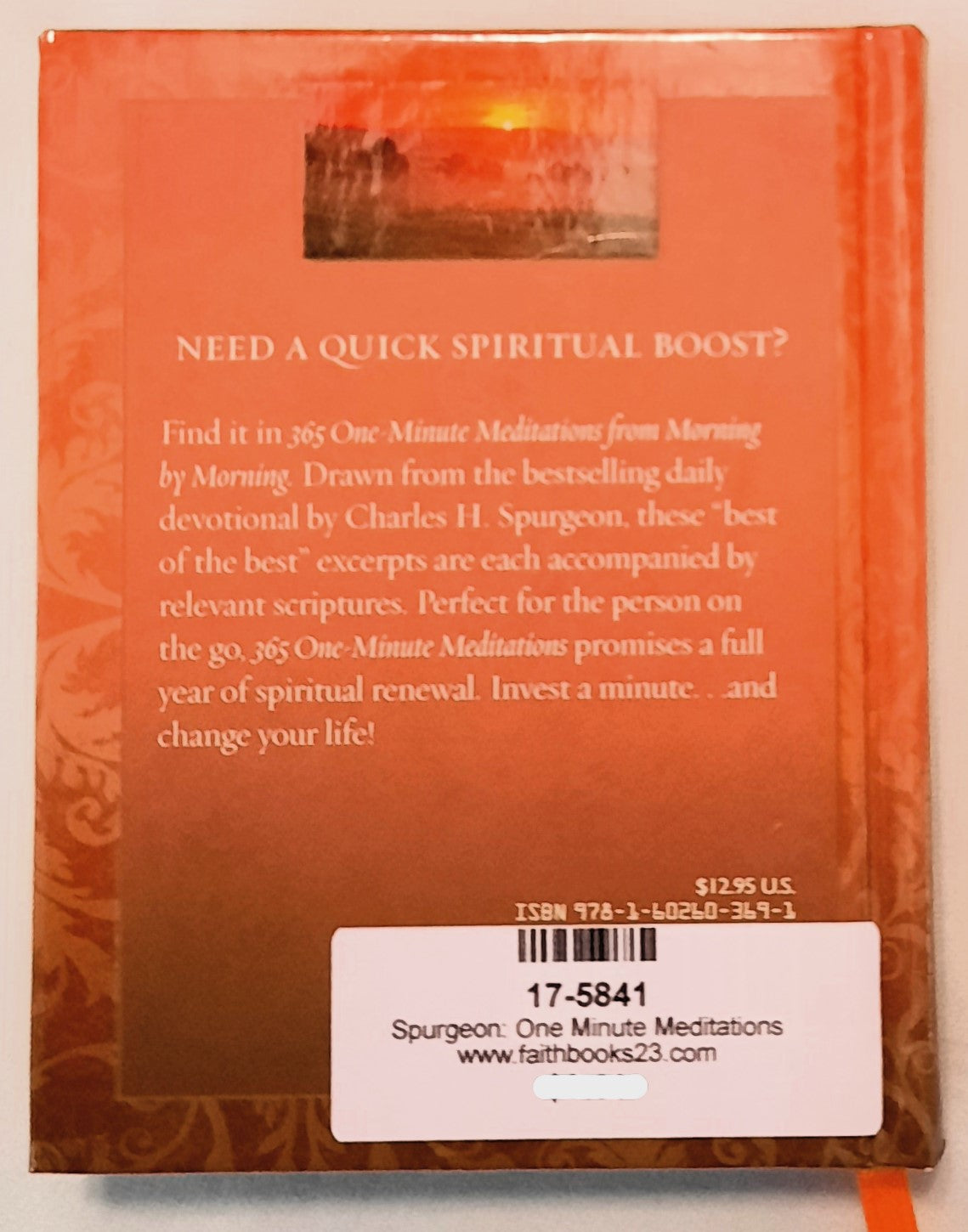 One-Minute Meditations: Morning by Morning by Charles H. Spurgeon (Very good, 2009, HC, Barbour Press)