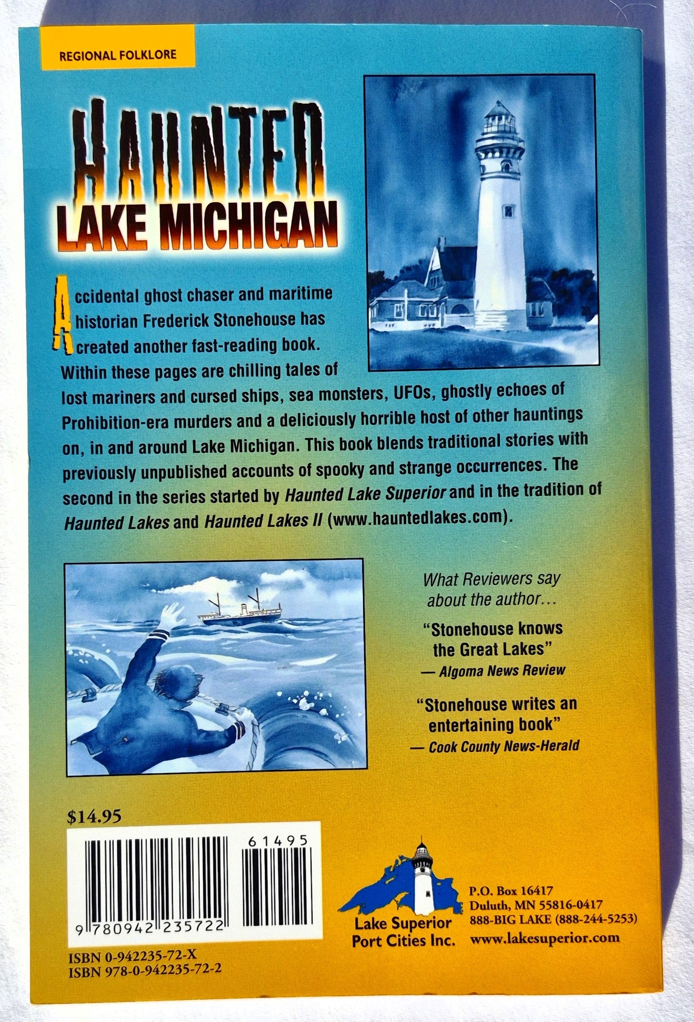 Haunted Lake Michigan: Ghosts, Shipwrecks and Scary Mysteries of a Great Lake von Frederick Stonehouse (Sehr gut, 2006, Pbk, 200 Seiten, Lake Superior Port Cities, Inc.)