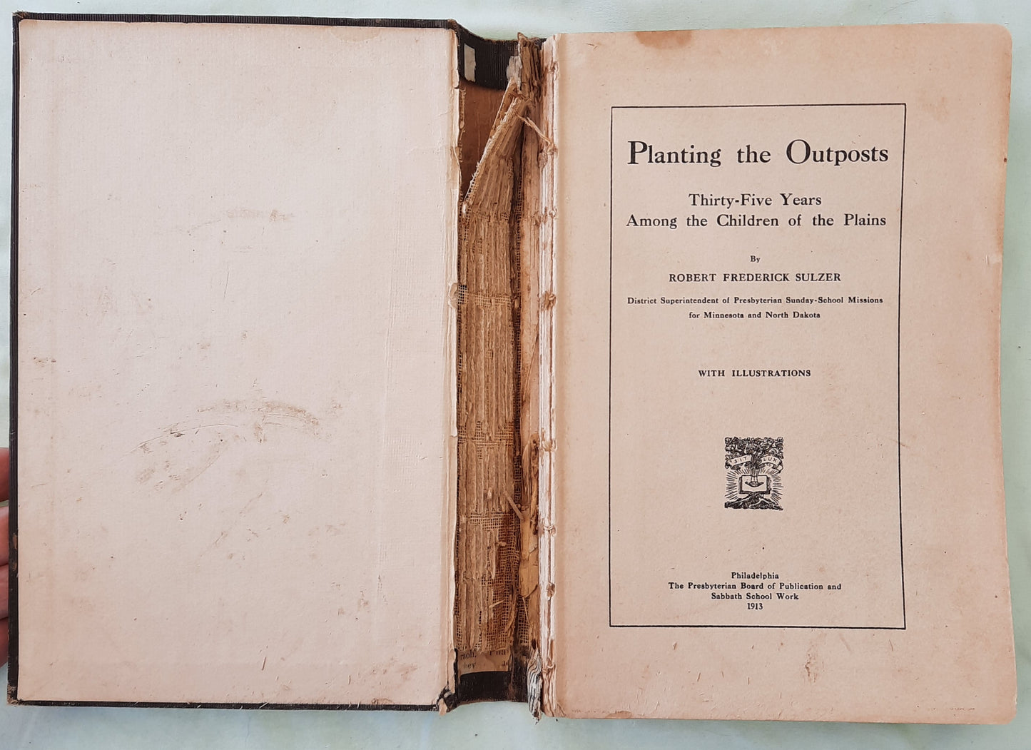 Planting the Outposts by Robert Frederick Sulzer (Acceptable, 1913, HC, 119 pages, The Presbyterian Board of Publication and Sabbath School Work)