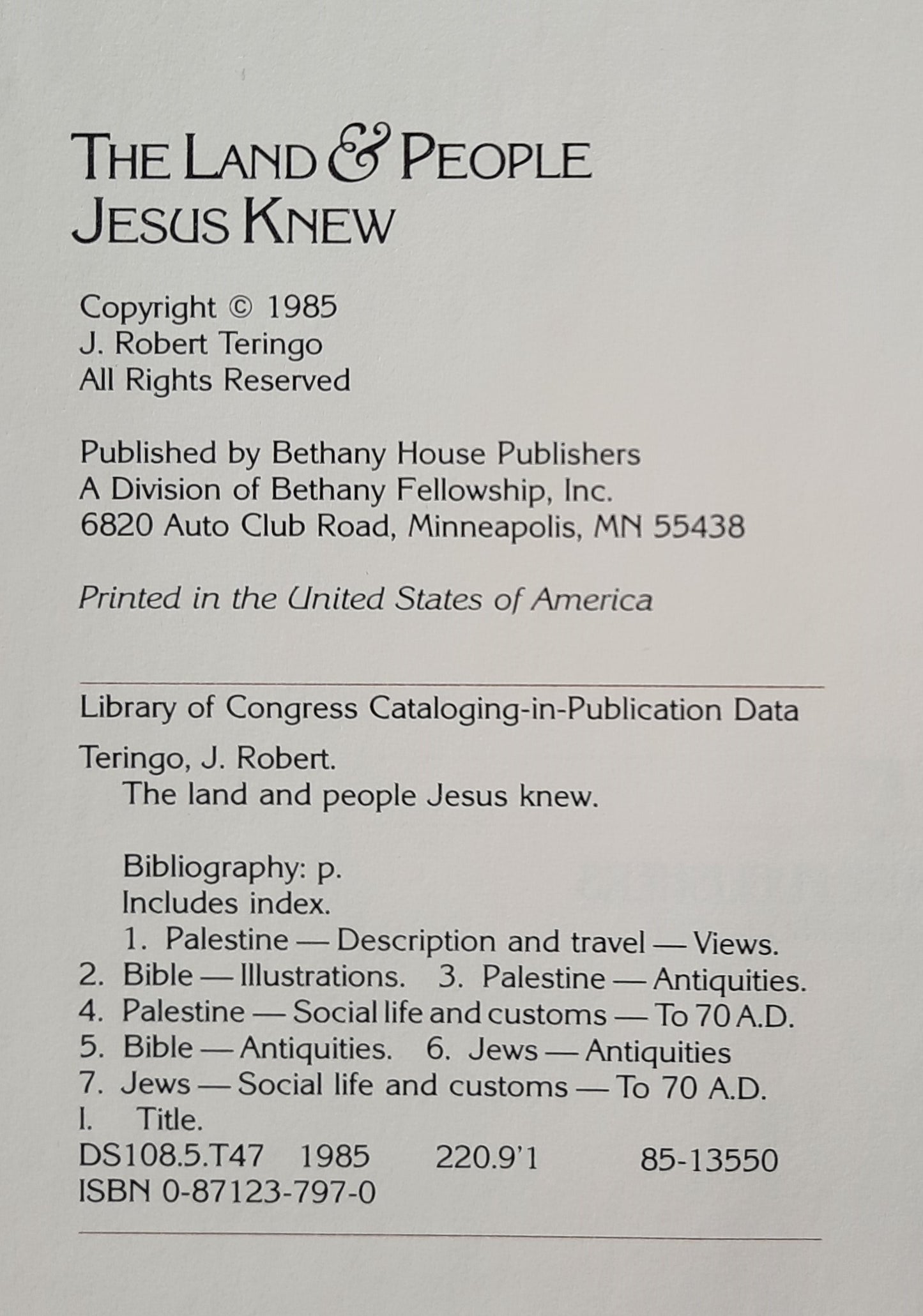 The Land & People Jesus Knew by J. Robert Teringo (Like new, 1985, HC, 265 pages, Bethany House)