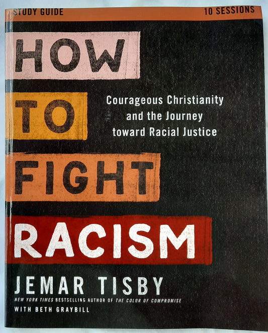 How to Fight Racism Study Guide by Jemar Tisby (New, 2021, Pbk, 178 pages, Zondervan Reflective)