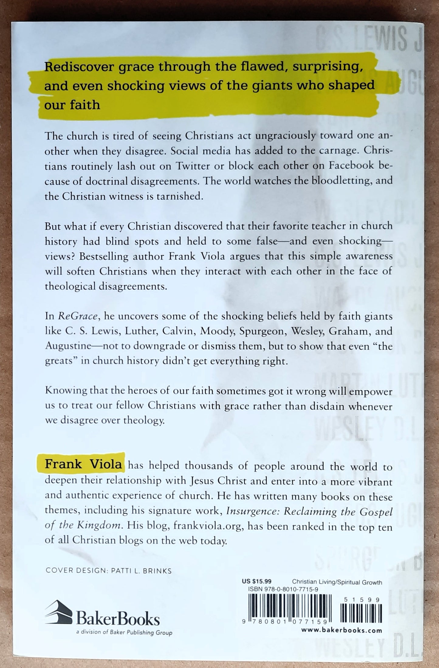 ReGrace: What the Shockiong Beliefs of the Great Christians Can Teach Us Today by Frank Viola (New, 2019, Pbk, 217 pages, Baker Books)