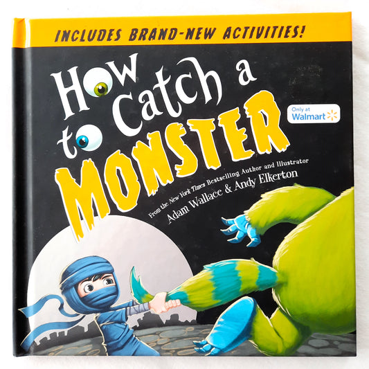 How to Catch a Monster by Adam Wallace; Andy Elkerton (Like new, HC, 2022, Sourcebooks)