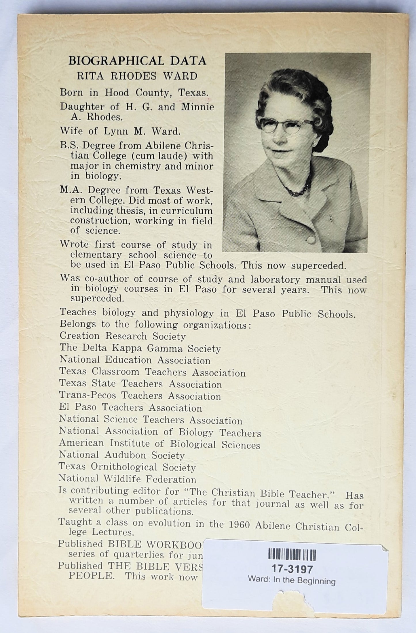 In the Beginning: A Study of Creation Versus Evolution for Young People by Rita Rhodes Ward (Good, 1965, Pbk, 112 pages, Sentinel Publications)