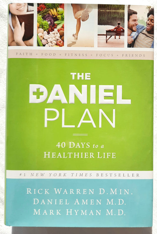The Daniel Plan: 40 Days to a Healthier Life by Rick Warren; Daniel Amen; Mark Hyman (Very good, 2013, HC, 362 pages, Zondervan)