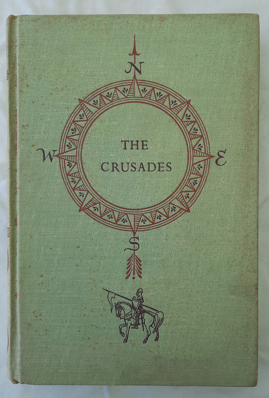 The Crusades by Anthony West; Carl Rose (Very good, 1954, HC, 185 pages, Random House)