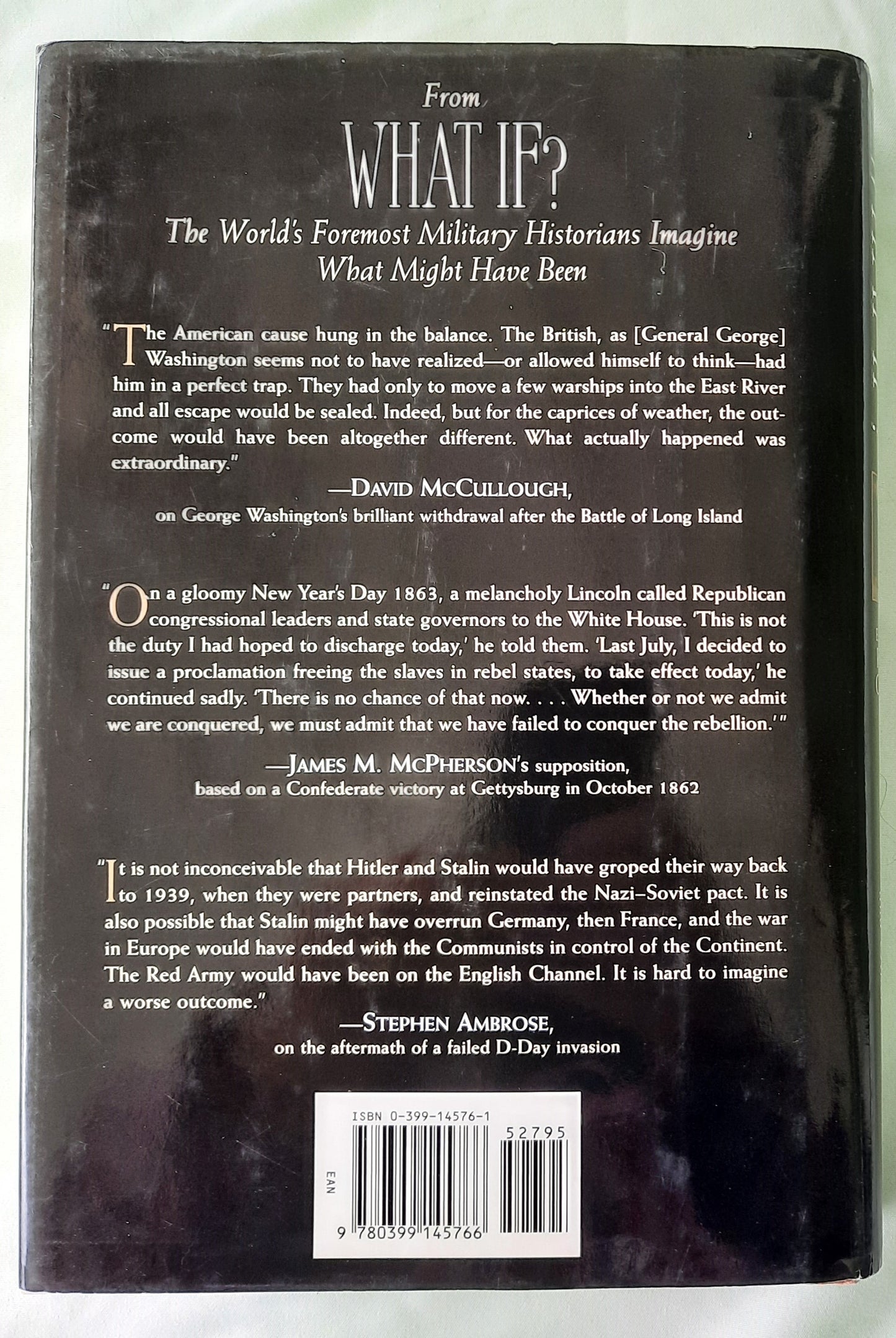 What If? The World's Foremost Military Historians Imagine What Might Have Been edited by Robert Cowley (Very good, 1999, HC, 395 pages, G.P. Putnam's Sons)