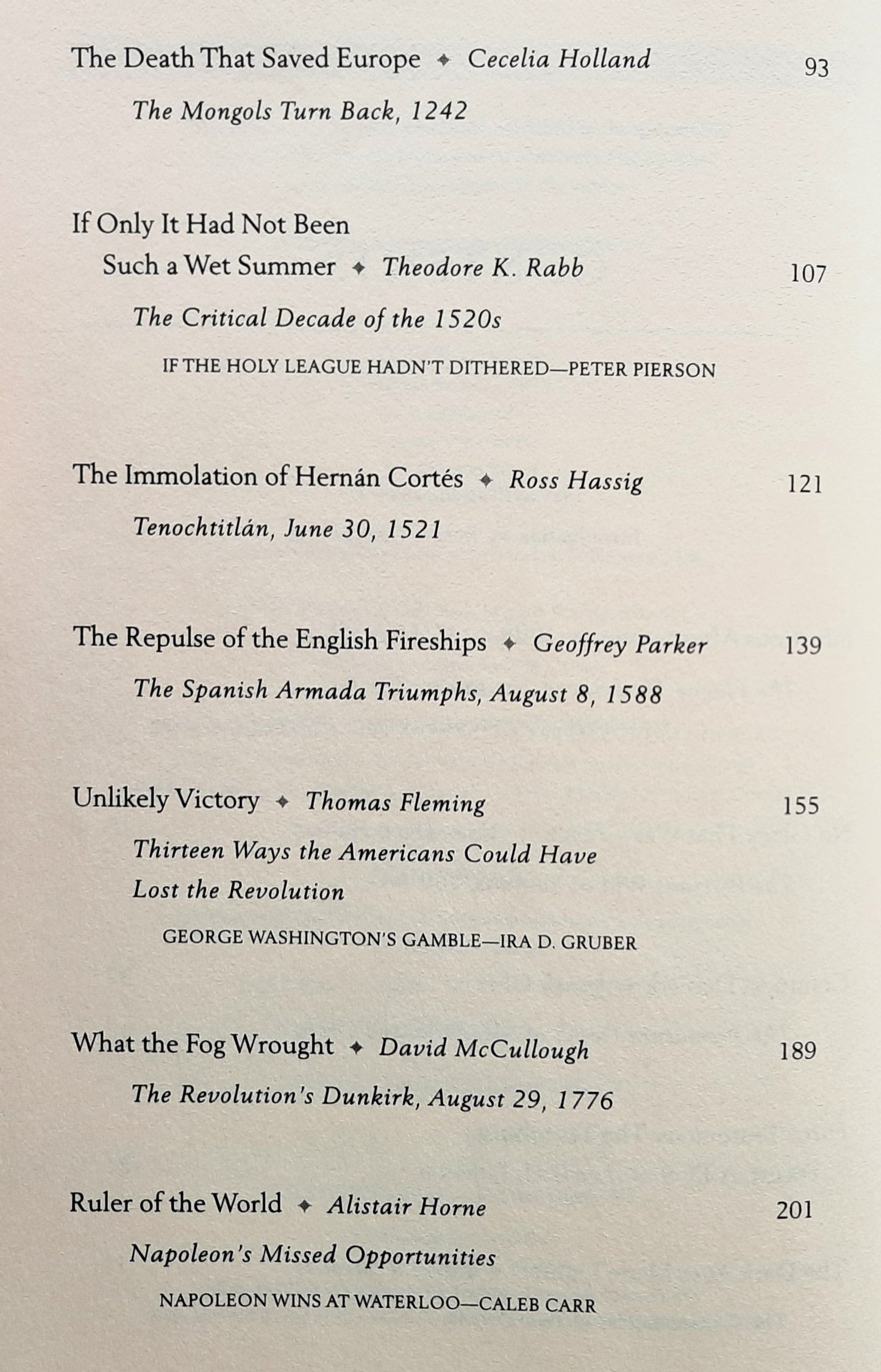 What If? The World's Foremost Military Historians Imagine What Might Have Been edited by Robert Cowley (Very good, 1999, HC, 395 pages, G.P. Putnam's Sons)