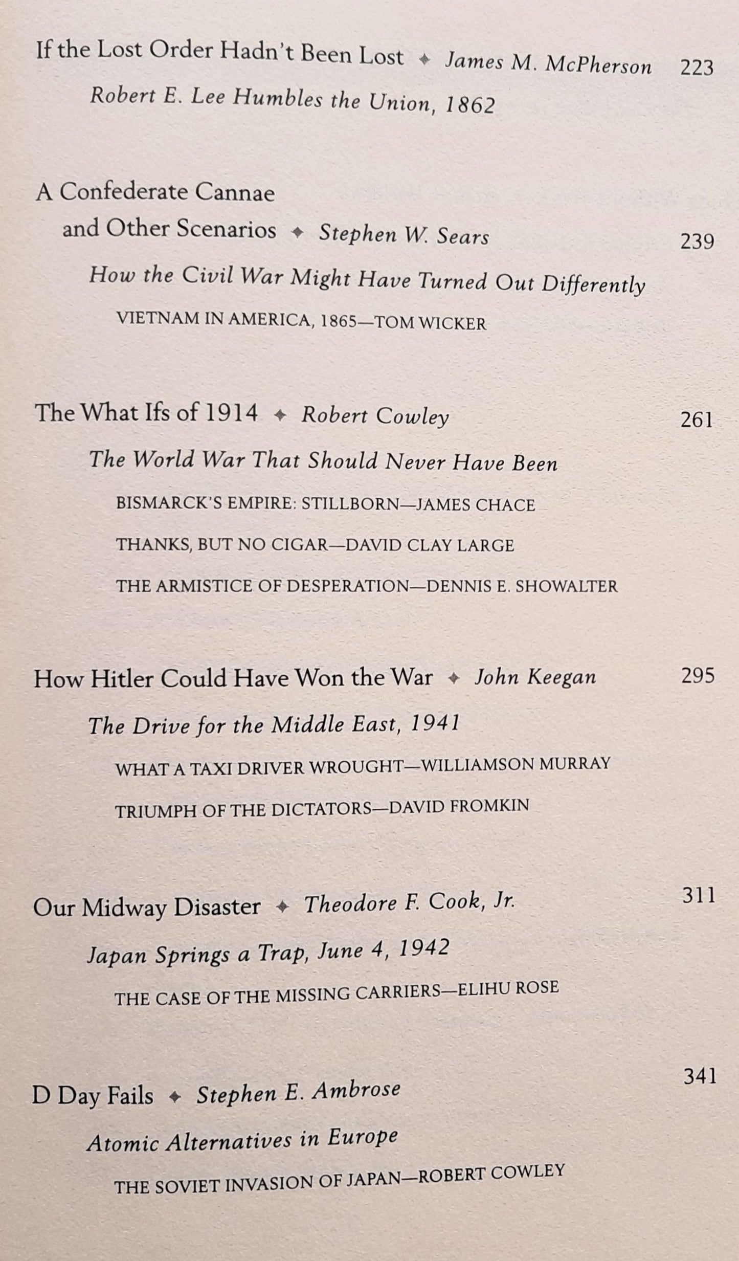 What If? The World's Foremost Military Historians Imagine What Might Have Been edited by Robert Cowley (Very good, 1999, HC, 395 pages, G.P. Putnam's Sons)