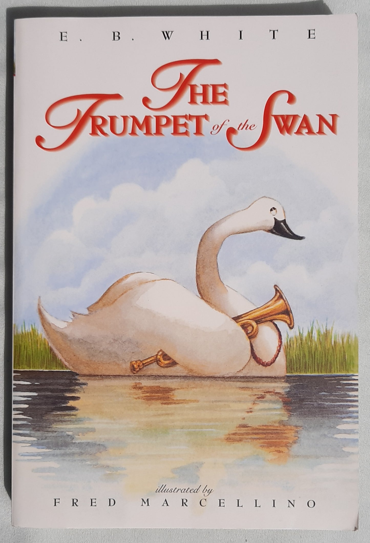 The Trumpet of the Swan by E. B. White (Like new, 2000, Pbk, 252 pages, HarperTrophy)