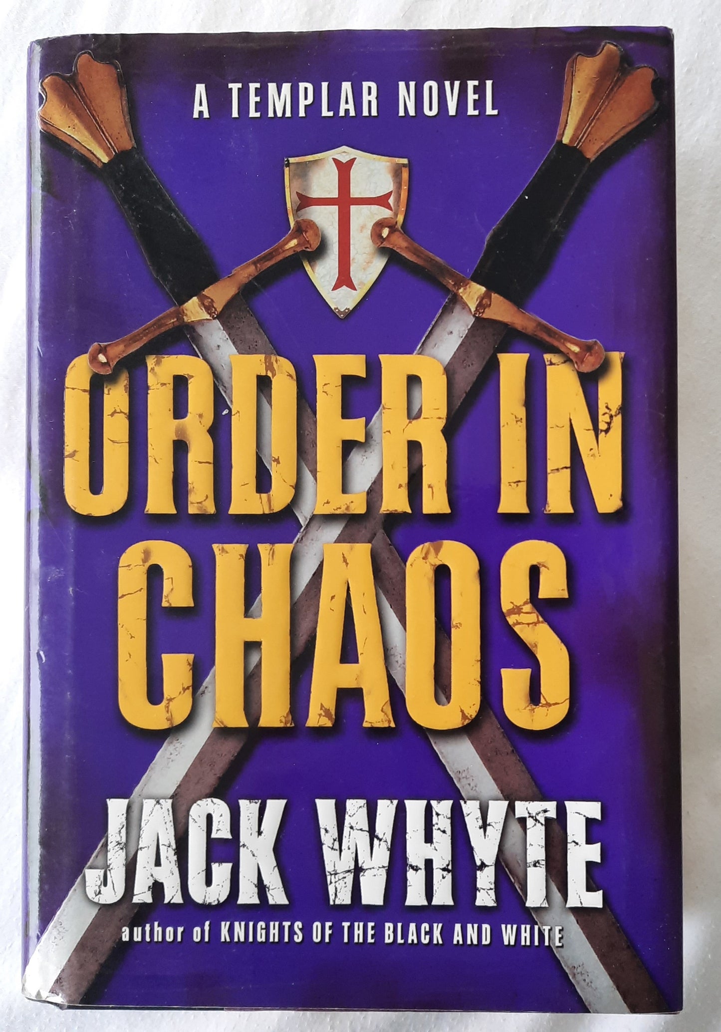Order in Chaos by Jack Whyte (Templar Trilogy #3, Good, 2009, HC, 549 pages, G.P. Putnam's Sons)