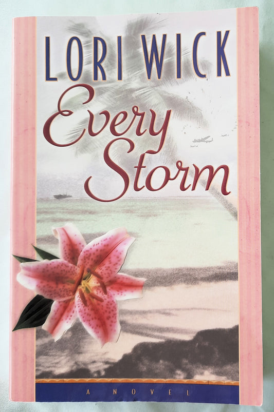 Every Storm by Lori Wick (Good, 2004, Pbk, 359 pages, Harvest House)