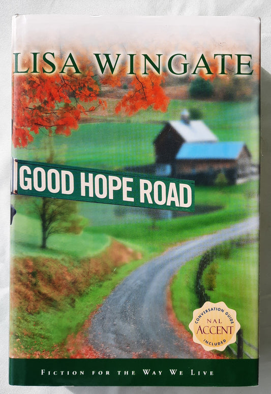 Good Hope Road by Lisa Wingate (Tending Roses #2, Very good, 2003, HC, 545 pages, Doubleday Large print)