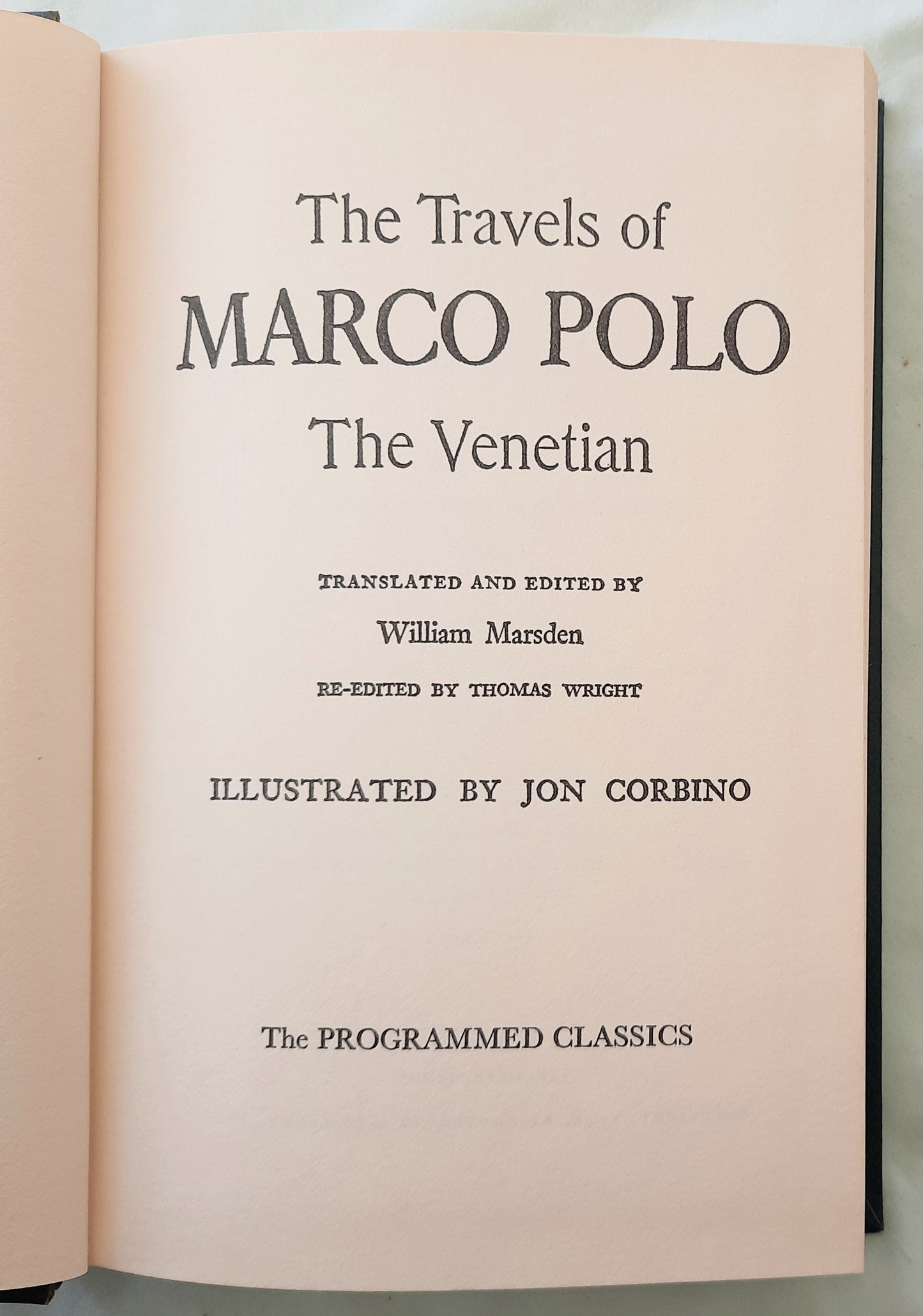 The Travels of Marco Polo the Venetian translated by William Marsden; edited by Thomas Wright (Good, 1948, HC, 345 pages, Doubleday & Co. The Programmed Classics)