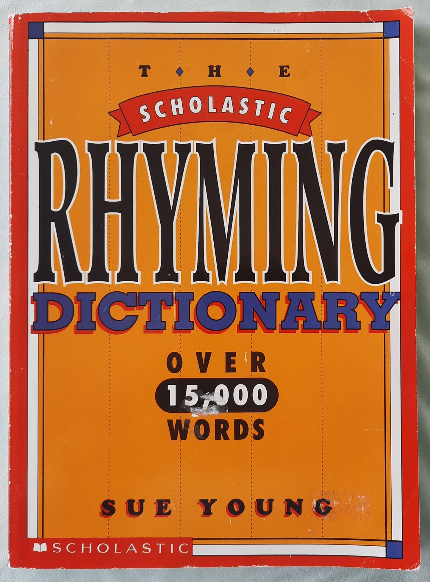 The Scholastic Rhyming Dictionary by Sue Young (Very good, 1994, Pbk, 213 pages, Scholastic)