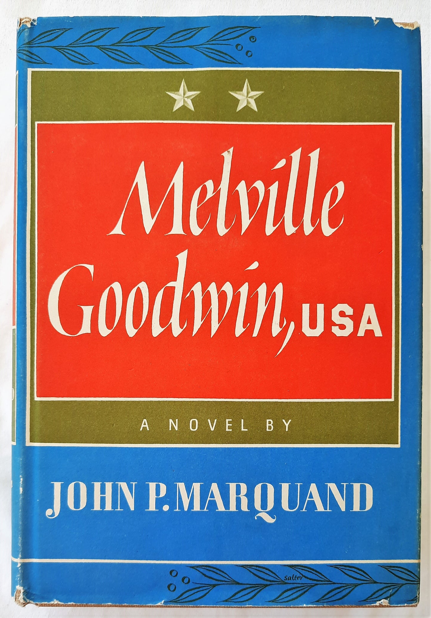 Melville Goodwin, USA by John P. Marquand (HC, 1951, 596 pgs, Little Brown & Co)