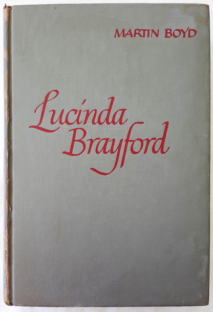 Lucinda Brayford by Martin Boyd (Good, HC, 1948, E.P. Dutton & Co., 439 pgs)