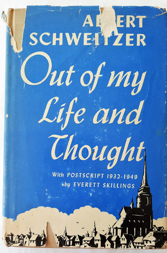 Out of My Life and Thought by Albert Schweitzer (HC, 1949, Very good) Vintage book