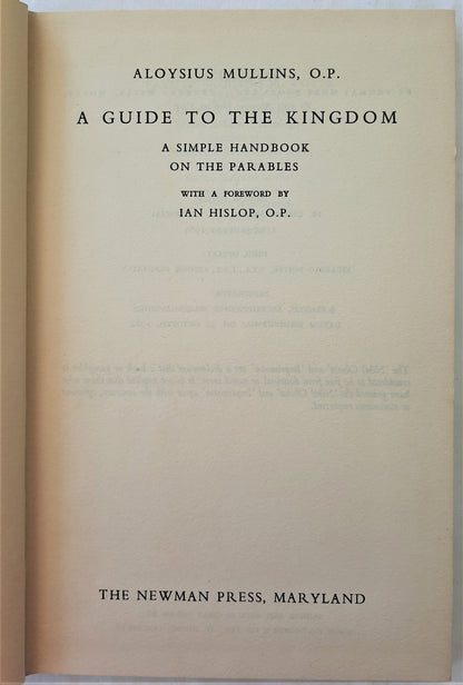 A Guide to the Kingdom by Aloysius Mullins, O.P. (Very good, HC, 1963, 139 pgs)